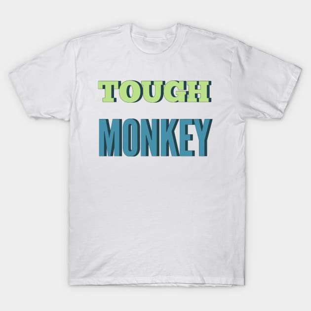 Tough Monkey Sweet Monkey T-Shirt by BoogieCreates